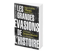 Les grandes évasions de l'Histoire