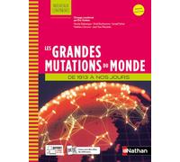 Les grandes mutations du monde: De 1913 à nos jours