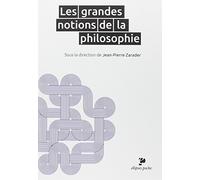 Les grandes notions de la philosophie