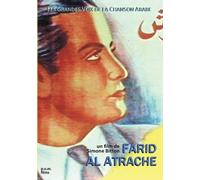 Les grandes voix de la chanson arabe : farid al atrache