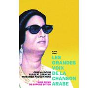 Les grandes voix de la chanson arabe : oum kalthoum, farid al atrache, mohamed abdel wahab