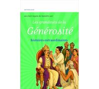 Les grandeurs de la Générosité - Histoires extraordinaires - Un clair royon de lumière sur