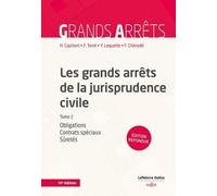 Les grands arrêts de la jurisprudence civile: Tome 2, Obligations, contrats spéciaux, sûretés