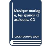Les Grands Classiques;Musique Mariage