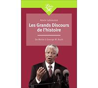 Les grands discours de l'histoire: De Moïse à George W. Bush