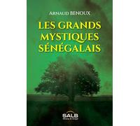 Les grands Mystiques Sénégalais