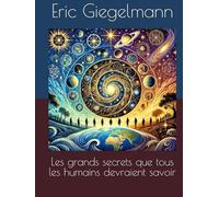 Les grands secrets que tous les humains devraient savoir
