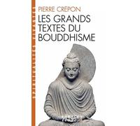 Les grands textes du bouddhisme