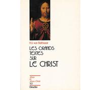 Les grands textes sur le Christ