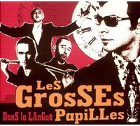 Les Grosses Papilles - Dans la Langue