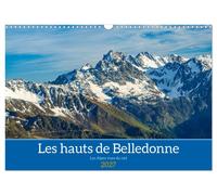 Les hauts de Belledonne les Alpes vues du ciel (Calendrier mural 2027 DIN A3 ver