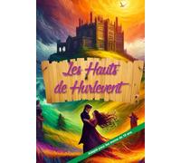 Les Hauts de Hurlevent: Adapté pour les moins de 10 ans