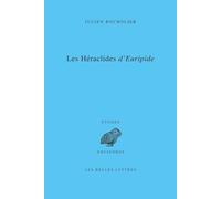 Les Heraclides D'euripide: Edition, Traduction Et Commentaire