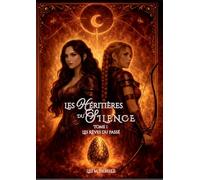 Les Héritières du Silence: Tome 1 : Les Rêves du passé: 1-3