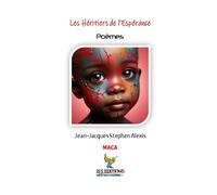 Les Héritiers de L’espérance: Poèmes