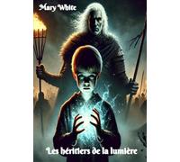 Les héritiers de la lumière