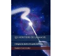 Les héritiers de la magie.