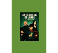 Les Héritiers de l'Aube: La Clé perdue