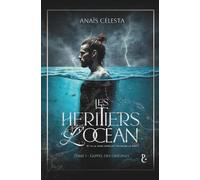 Les Héritiers de l'Océan: 1 : L'Appel des Origines