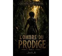 LES HÉRITIERS DE ZORA: L'OMBRE DU PRODIGÉ