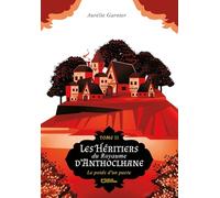 Les Héritiers du Royaume d'Anthoclhane - Tome II : Le poids d'un pacte