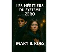 Les Héritiers du Système Zéro