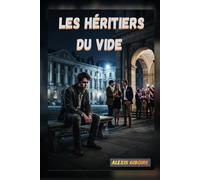 Les héritiers du vide