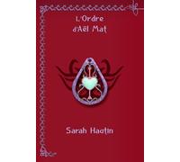 Les Héritiers: L'Ordre d'Aël-Mat