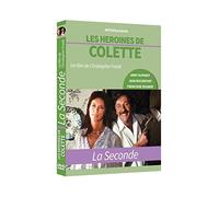 LES HEROINES DE COLETTE : La Seconde