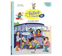 Les héros de 1re Primaire BD Super débutant: La classe verte