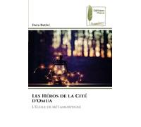 Les Héros de la Cité d'Omua: L'école de métamorphose