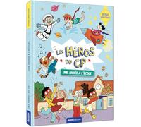 Les héros du cp - super débutant - une année à l'école