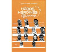 Les Héros et Héroïnes Africains
