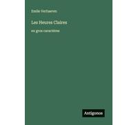 Les Heures Claires: en gros caractères