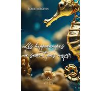 Les hippocampes ne savent pas nager