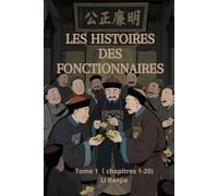 Les Histoires des fonctionnaires: Tome 1( chapitres 1-20)
