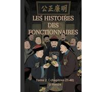 Les Histoires des fonctionnaires: Tome 2( chapitres 21-40)