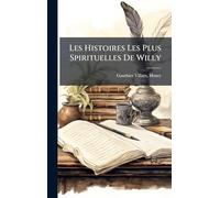 Les Histoires Les Plus Spirituelles De Willy
