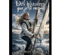 Les histoires que je te raconte