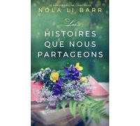 Les Histoires que nous Partageons