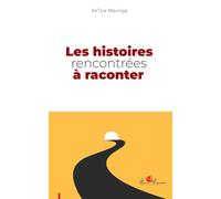 Les histoires rencontrées À raconter