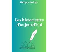 Les Historiettes d'Aujourd'hui