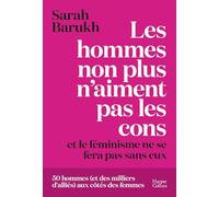 Les hommes non plus n'aiment pas les cons... et le féminisme ne se fera pas sans eux