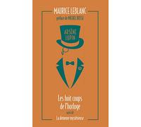 Les huit coups de l'horloge ; La demeure mystérieuse: suivi de La demeure mystérieuse