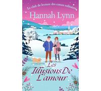 Les illusions de l’amour: Une comédie romantique chaleureuse sur l’amour à tout âge, parfaite pour les soirées cocooning.