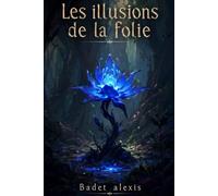 Les illusions de la folie