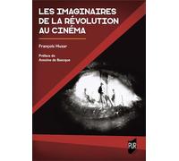 Les imaginaires de la Révolution au cinéma: France, 1895-1945