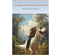 Les impitoyables chasseurs de Halonks