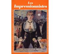 Les Impressionnistes. 105 tableaux, dessins, pastels et gravures choisis et pres