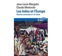Les Indes et l'Europe: Histoires connectées XVe-XXIe siècle